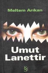 Everest Yayınları Meltem Arıkan Seti 2 Kitap Takım (Yeter Tenimi Acıtmayın + Umut Lanettir)