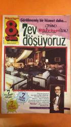 HÜRRİYET 8. GÜN DERGİSİ - 28 ŞUBAT 1982 - HÜRRİYET 8 GÜN PARASIZ PAZAR EKİ - ÖZKAN ARSLAN - EROL GÖNENÇ - OSMAN BEY - HÜRRİYET ÇOCUK KULÜBÜ - HÜRRİYET KADIN KULÜBÜ - TEKEL - YENİ RAKI - RAKI FİYATLARI 1950–1982 - VERGİ TARİHİ - BAC VERGİSİ - GERMIYANLI TACİR - TÜRKİYE’DE VERGİ DÜZENİ - GELİR VERGİSİ TAKVİMİ - OTOMOBİL, ARSA, DAİRE, TELEVİZYON VERGİLERİ - SERBEST MESLEK VERGİSİ - ZİRAİ KAZANÇ VERGİSİ - KİRA GELİRİ VERGİSİ - HÜRRİYET’İN SOSYAL HİZMET VİZYONU - KADINLARIN TOPLUMSAL KATILIMI - SOSYAL KULÜP MODELLERİ - BATI TOPLUMLARINDA KADIN KULÜPLERİ - TÜRKİYE’DE DOLAYLI VERGİLERİN YÜKÜ - RAKI ÜZERİNDEN DEVLET VERGİSİ - HARP MALÛLLERİNE BAYİ KATKISI - MİNA TÜRKMEN - İLTER TÜRKMEN - CELAL ŞİRİNTELİK - CEMAL ADİL - MAHMUT SAM - TOPAL FERİT - SABRİ ESAT SİYAVUŞGİL - HÜSEYİN KEMAL GÜRMEN - SAMİ AYANOĞLU - HADİ HÜN - CAHİT IRGAT - GALİP ARCAN - MÜŞFİK KENTER - CYRANO DE BERGERAC - EDMOND ROSTAND - HÜRRİYET ÇOCUK KULÜBÜ - HÜRRİYET KADIN KULÜBÜ - DIŞİŞLERİ BAKANLIK KONUTU - ŞİİR GÜNÜ - 16 SAYFA