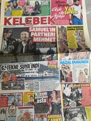 HÜRRİYET KELEBEK GAZETESİ DOĞUM GÜNÜ HEDİYESİ - 22 HAZİRAN 2015 - Samuel L. Jackson-Mehmet Kurtuluş-Kenan Doğulu-Orka Grubu-Hazal Kaya-Ali Atay-Ali Ağaoğlu-Angelina Jolie-Cengiz Semercioğlu-Demet Akalın-Deniz Boy-Gökhan Kimsesizcan-Stephan Pongratz-Derya Uluğ-Murat Dalkılıç-Alkan Atik-Reyhan Göksun-Abdullah Dinçöz-Yonca Tokbaş-Zeynep Araboğlu-Seçil Öznur Yekta-Özlem Yıldız-Berjanini Harvey-Hande Ataizi-Harika-Sami Baba-Berkun Oya-Cemalnur Sargut-Kenan Rifai-İzzet Çapa-Alper Saldıran-Zehra Yılmaz-Mustafa Kuran-Mustafa Üstündağ-Roman Cankim-Onur Baştürk-Feyza Algan-Güzin Abla-Feraye Algan-Yasemin-İzzet Çapa röportajı-Samuel’in partneri Mehmet-Aşk ile yaz şarkısı-Önce Bodrum sonra Çeşme-Tekne suya indi-Hazal düğünde-Kızım olmadan asla-Fransız DJ’le plaj partisi-Gaayet mümkün-Aşk bitti mi-Arda dünya tatlısı-Bozcaada’da evlendiler-Çıkar çıkmaz havluya sarındı-Başar’a altın rozet-Doğumu miraca çıkışı vefatı hep bir pazartesi gerçekleşti-Miras oyunuyla aşkı bulacak-Kalbine iki kişiyi sığdırdı