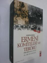 LOT.13 » Geçmişten Günümüze Ermeni Komiteleri ve Terörü - Hınçak ve Taşnak'tan Asala ve JCAG-ARA'ya