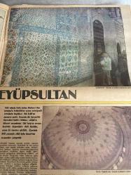 MİLLİYET CAMİLERİMİZ VE ÖYKÜLERİ GAZETESİ DOĞUM GÜNÜ HEDİYESİ -Camilerimiz ve öyküleri-cami pencerelerini süsleyen vitray-Eyüp Sultan cami-Yalçın Çınar-Metin Sözen-Eyüp Sultan Camii çınar ağacı ve güvercinler-Eyüp Sultan türbesi ve türbeyi süsleyen Çinliler-yeni caminin içten görünüşü-Eyüp Sultan Camisi’nin içi-Eyüp Sultan Camii’nin dış görünümü-yeni cami kubbelerinin iç görünümü-kubbeye renk veren eski yazı ve süslemeler-safiye Sultan’dan Turhan sultana-kubbe bağlantılarında eski yazı ve süsleme-yenicaminin dış görünümü-Cumhuriyet öncesi Galata köprüsü ve yeni cami-sayfa sayısı sekiz