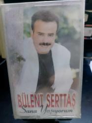 Bülent Serttaş Sana Yaşıyorum - Nadir Kasetçilik Dükkan