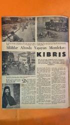 HAFTA MEMLEKET VE DÜNYA HADİSELERİNİ TAKİP EDER, HAFTANIN EN SEÇME YAZI VE RESİMLERİNİ VERİR, SİYASİ MECMUA DERGİSİ - SAYI: 48 - 28 KASIM 1958 TYRONE POWER - GINA LOLLOBRIGIDA - VICTORIO DE SICA - SYLVIA COSCOUO - CLEO MOORE - CELAL BAYAR - ADNAN MENDERES - CELAL YARDIMCI - SERVER SOMUNCUOĞLU - IBRAHIM ABUD - ABDULLAH HALİL - TAHŞİN DEMİRAY - OSMAN BÖLÜKBAŞI - ETHEM MENEMENCİOĞLU - REFİK İSFENDİVAR - ENVER BEHNAN ŞAPOLYO - MEHMET AĞA - NURBANU SULTAN - NIHAT SCAL TYRONE POWER OLDU - DERİ CEKETLER MODA - GINA'NIN YENİ FİLMİ - FRANSIZ GÜLÜ - FOTOĞRAFÇI GÜZELİ - CADDEDE DEFİLE - OYUNCAK FUARI - ATATÜRK ÜNİVERSİTESİ AÇILDI - SUDAN'DA ASKERİ DARBE - C K M P KONGRESİ - TEKEL MADDELERİNE ZAM - KIZLAR AĞASI - T. H. A - GENERAL DARLING - PANAZ MAKARIOS - AUDREY HEPBURN - MEL FERRER - H FİKRİ VEREL KIBRIS'TA EOKA CİNAYETLERİ - KANLI ELLİ PAPAZ - YA TAKSİM YA ÖLÜM - GENERAL DARLING'İN TEDBİRLERİ - HOLLYWOOD'DA GERÇEK AŞK - DÜNYANIN EN MES'UT ÇİFTİ AUDREY HEPBURN VE MEL FERRER -  28 SAYFA