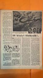 HAFTA MEMLEKET VE DÜNYA HADİSELERİNİ TAKİP EDER, HAFTANIN EN SEÇME YAZI VE RESİMLERİNİ VERİR, SİYASİ MECMUA DERGİSİ - SAYI: 57 - 23 ARALIK 1955 COLETTE DUVAL - BURT LANCASTER - ESER TUTEL - LAWRENTZ KOSCHIR - SIR R. HILL - WILLIAM GORGAS - BENJAMIN FRANKLIN UÇAN MANKEN COLETTE DUVAL - PARAŞÜTLE ATLAMA REKORU - AKDENİZ’DE FIRTINALI ATLAMA - BURT LANCASTER’IN TAKDİRİ - COLETTE’İN İLK ATLAMALARI VE KAZALARI - PARAŞÜT SPORUNDA KADIN CESARETİ - MODA DÜNYASINDA MODELLİK - ANNESİNİN ENDİŞESİ - AIR FRANCE MASKOTU - 1960’A KADAR SPOR VE SONRA EVLİLİK PLANI - POSTA PULUNUN MUCİDİ - KURŞUN KALEMİN TARİHİ - SALYANGOZUN DİŞ SAYISI - ARININ BAL TOPLAMA MESAFESİ - PARATONERİN İCADI - VİYANA DEVLET OPERASI’NIN YENİDEN AÇILIŞI - 5 KASIM 1955 GALA PRÖMİYERİ - SAVAŞ SONRASI RESTORASYON - HALKIN SANATA OLAN İLGİSİ - MİLYONERLER VE MÜCEVHERLER - VİYANA HALKININ SANAT SEVGİSİ - AVRUPA’NIN KALBİ YENİDEN HAYATA KAVUŞUYOR -  36 SAYFA