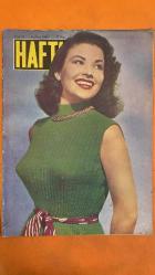 HAFTA MEMLEKET VE DÜNYA HADİSELERİNİ TAKİP EDER, HAFTANIN EN SEÇME YAZI VE RESİMLERİNİ VERİR, SİYASİ MECMUA DERGİSİ - SAYI: 11 16 MART 1956 ANITA EKBERG - SOFIA LOREN - MARTINE CAROL - ADNAN MENDERES - MAKARIOS - MAREŞAL HARDING - SIR SELWYN LLOYD - EDEN - LOIS CONWAY - MARIANNE GABA - OĞUZ ÖZDEŞ - AĞAÇLAR BUDANIYOR - BEDEN EĞİTİMİ - EKMEK MİDE İÇİN KÂĞIT KAFA İÇİN - PLAJ KIYAFETİ - BOKSÖR MAYMUNLAR - AKADEMİ BALOSU - İNGİLİZLER MAKARIOS'U TEVKİF EDİP SÜRDÜLER - TÜRK İNGİLİZ MÜZAKERELERİ ANKARA'DA BAŞLADI - KISA İÇ VE DIŞ HADİSELER - ŞAHİNAZ PRENSES - ŞAH RIZA PEHLEVİ - PRENSES FEVZİYE - DOKTOR MUSADDIK - AĞA HAN - SADRETTİN - IRAK KRALI II. FAYSAL - KRALİÇE SÜREYYA - MALEZYA SULTANI - PRENS OSMAN - SANDRA - GINA LOLLOBRIGIDA - SOFIA LOREN - KADINLAR MERDİVENİ - DÜNYANIN EN GÜZEL KIZI - GARİP BİR ROMAN - ANITA EKBERG - MARTINE CAROL -  28 SAYFA