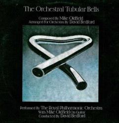 The Orchestral Tubular Bells - The Royal Philharmonic Orchestra* With Mike Oldfield Conducted By David Bedford