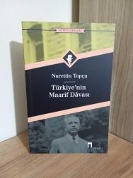 Nurettin Topçu - Türkiye'nin Maarif Davası