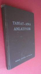 TABİAT-ANA ANLATIYOR ( özel imzalanmış babadan oğula )