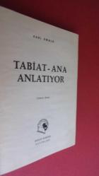 TABİAT-ANA ANLATIYOR ( özel imzalanmış babadan oğula )