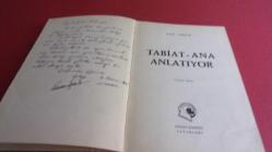 TABİAT-ANA ANLATIYOR ( özel imzalanmış babadan oğula )