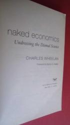 Naked Economics: Undressing the Dismal Science