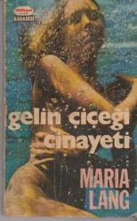 LOT.7 » gelin çiçeği cinayeti