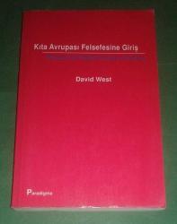 KITA AVRUPASI FELSEFESİNE GİRİŞ / ROUSSEAU, KANT, HEGEL'DEN FOUCAULT VE DERRIDA'YA