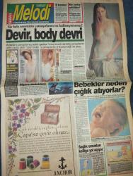 SABAH MELODİ GAZETESİ DOĞUM GÜNÜ GAZETESI-27 Ekim 1993-Devir body devri-en etkili kilo verme yöntemi-bebekler neden çığlık atıyorlar-kadın çölde kaybolursa-sağlık sorunları kelliğe yol açıyor-el kremleri-kim korkar selülitten-en zor meslek öğretmek-onun anne ve babası sizi beğenmezse-Meltem pusat klinik-Bülent kısa astroloji-aşkı arayan adam Süleyman Turan karikatürü-çikolatalı tart tarifi-bronşit geçmiyor-kalp krizi sonrası depresyonlar-Demı moore-Robert Redford-Sharonun malikanesi-Turgut Özal-Julia Roberts iş başında-Tom Cruise-Arnold Schwarzenegger-boncuk-bizim aile-Kral kedi-Marvin-vizyon dekorasyon dergisi-sayfa sayısı dört-doğum günü hediyesi