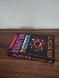 KUANTUM - 7 ADIMDA KUANTUMLA HAYATINIZI DEĞİŞTİRİN