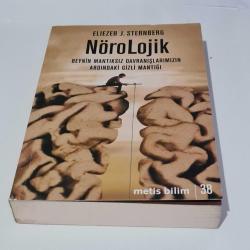Nörolojik - Beynin Mantıksız Davranışlarımızın Ardındaki Gizli Mantığı