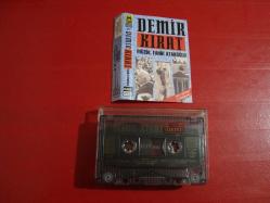 DEMİR KIRAT MÜZİK : FAHİR ATAKOĞLU KASET