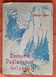 Domaniç Dağlarının Yolcusu (İlk Baskı)