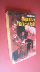 MODERNLEŞEN TÜRKİYE'NİN TARİHİ