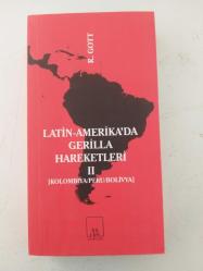 Latin-Amerika'da Gerilla Hareketleri ( Kolombiya / Peru / Bolivya ) Cilt: II