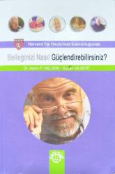 Belleğinizi Nasıl Güçlendirebilirsiniz?; Optimum Belleğe Ulaşma Yolları