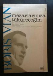 Mezarlarınıza Tüküreceğim