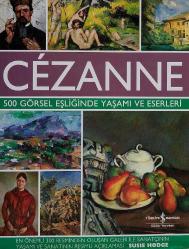 CEZANNE - 500 Görsel Eşliğinde Yaşamı ve Eserleri (Ciltli Şömizli)