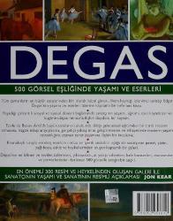 DEGAS - 500 Görsel Eşliğinde Yaşamı ve Eserleri (Ciltli Şömizli)