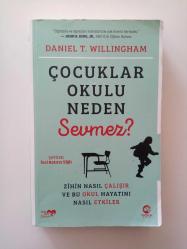 ÇOCUKLAR OKULU NEDEN SEVMEZ? (ZİHİN NASIL ÇALIŞIR VE BU OKUL HAYATINI NASIL ETKİLER) (2. EL)