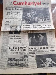 Cumhuriyet Gazetesi - 6 Haziran 1949 - Celal Bayar'ın Dün Ankara'da yaptığı konuşma - Marshall planının ikinci yıldönümü - serbest güreşte Avrupa şampiyonluğunu kazandık - 73 kiloda Avrupa birincisi olan Celal Atik Şeref kürsüsünde fotoğraf - Güreş Şampiyonası neticeleri - Vali Doktor Lütfi Kırdar 57 kilo şampiyonu Nasuh Akar'a mükafatını veriyor fotoğraf - Beşiktaş Rangers'ı dün 4-0 yendi fotoğraf - Rusya'da ölen kuryemiz Fuat Güzaltan - güreşleri Bütün Türkiye'ye anlatan Eşref Şefik'in intibaları - Türkiye Futbol Şampiyonası - Viz Zan De Rujları - Avrupa serbest güreş şampiyonası intibaları fotoğrafları - maçları heyecanla takip eden seyirciler fotoğraf - Ali Yücel isveçliyi tuşa getiriyor fotoğraf - bugünkü radyo programı - bulmaca - Gillette Traş Bıçakları - Nivea Krem - Ankara'daki Türkçe futbol şampiyonasında Ankaragücü birinci Galatasaray ikinci oldu - Osmanlı Bankası - Suriye'de seçim - bu kapıyı açmayınız yazan Anthony Gilbert Yazı Dizisi - Fransız Dışişleri Bakanı Schuman