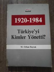 1920-1984 Türkiye'yi Kimler Yönetti?
