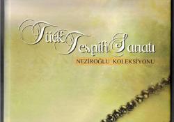TÜRK TESPİH SANATI 3. CİLT - NEZİROĞLU KOLEKSİYONU / THE ART OF TURKISH PRAYER BEADS NEZİROGLU COLLECTION - CİLTLİ, ŞÖMİZLİ