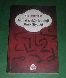 MUHAFAZAKAR İDEOLOJİ DİN SİYASET / KORUMACILIKTAN TOTALİTARİZME ALMAN EKOLÜ