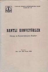 Bantlı Konveyörler - Hesap ve Konstrüksiyon Esasları