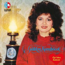 GÜLDEN KARABÖCEK ÖYLE YALNIZ KALDIMKİ 33 LÜK PLAK