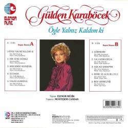 GÜLDEN KARABÖCEK ÖYLE YALNIZ KALDIMKİ 33 LÜK PLAK