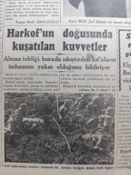 Cumhuriyet Gazetesi - 18 Mart 1943 - nutkun değerini anlamak için yazan Yunus Nadi Abalıoğlu Başmakale - başvekil Şükrü Saraçoğlu'nun mühim nutku - Başvekil Şükrü Saracoğlu Mesut bir Türk milleti kuvvetli bir Türk devleti işte bizim hedefimiz dedi - Aziz milli İsmet İnönü ve onun değerli mesai arkadaşı Şükrü Saraçoğlu fotoğraf - Harkof'un doğusunda kuşatılan kuvvetler - ormanlık bir arazide ilerleyen Alman keşif kolları fotoğraf - Bulgaristan Türkiye elçisi Vasfi Menteşi Bulgar başvekili ve hariciyesi ile mülakatları yaptı - Washington'da Avrupa'da açılacak ikinci cephe meselesi de müzakere ediliyor - tunus'ta müttefiklerin taarruz hazırlığı - Afrika'daki harekata iştirak eden İngiliz tanklarından bir grup çölde süratle ilerliyor fotoğraf - Hint masalları yazan Burhan Felek - yepyeni bir şehrin kuruluşu Karabük yazan Profesör Ziyaettin Fahri Fındıkoğlu - yaralı kalpler filmi Lale sinemasında - Çanakkale zaferinin yıldönümü - De Gaulle Cezayir yolunda - Alman denizaltıları