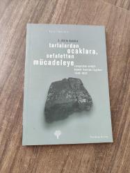 Tarlalardan Ocaklara; Sefaletten Mücadeleye