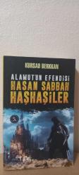 Alamut'un Efendisi Hasan Sabbah ve Haşhaşiler
