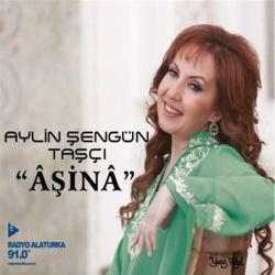 Aylin Şengün Taşçı Aşina CD   SIFIR JELATİNLİ AMBALAJINDADIR