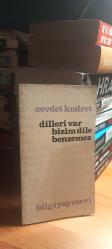 Dilleri Var Bizim Dile Benzemez İlk 1. Baskı