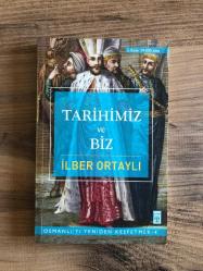 Tarihimiz ve Biz