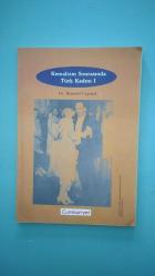 KEMALİZM SONRASINDA TÜRK KADINI I - İKİNCİ EL