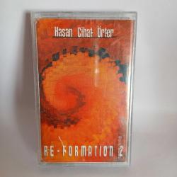 Hasan Cihat Örter / Re-Formation 2 - Jelatininde (Açılmamış) Kaset
