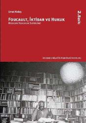 Foucault, İktidar ve Hukuk; Modern Hukukun Soybilimi