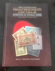 OSMANLI İMPARATORLUĞU KAĞIT PARALARI - KATALOG / MEHMET S.TEZÇAKIN&GÜÇLÜ KARYAL