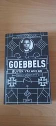 Goebbels : Büyük Yalanlar Yalanın Ve Çürümenin Kitabı