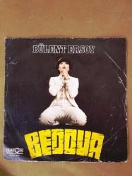 BÜLENT ERSOY - BEDDUA / İŞTE BİZİM HİKAYEMİZ - 45 LİK PLAK
