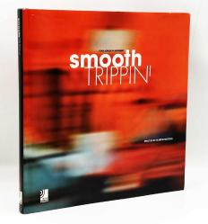 [DENEYSEL FOTOĞRAF / FOTO-KİTAP] Smooth trippin': Cool sounds in movement. Ösnsöz: Wolfgang Schöddert. Müzikler: Chevy Martin [4 ADET CD'Sİ İLE BİRLİKTE]