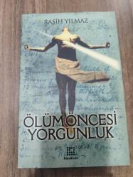 Ölüm Öncesi Yorgunluk CİLTLİ